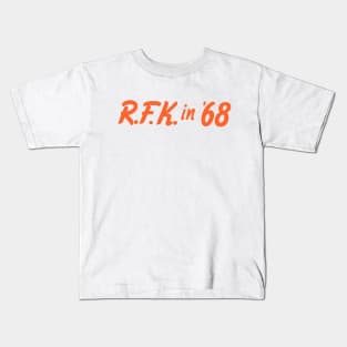 Robert Kennedy in '68 Kids T-Shirt